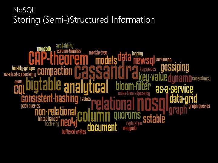 No. SQL: Storing (Semi-)Structured Information 