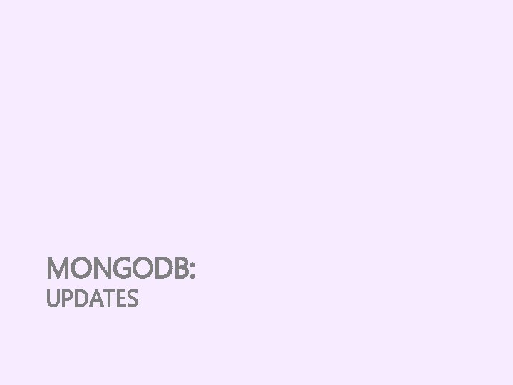 MONGODB: UPDATES 