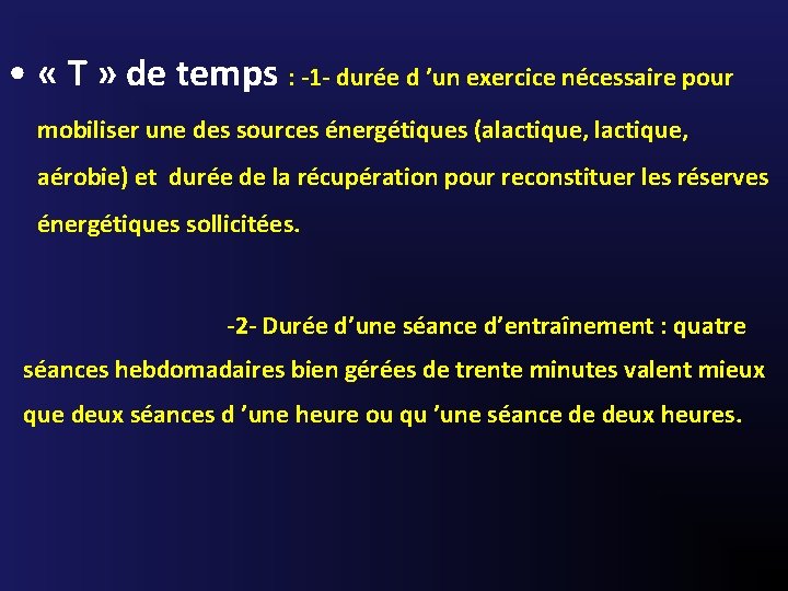  • « T » de temps : -1 - durée d ’un exercice