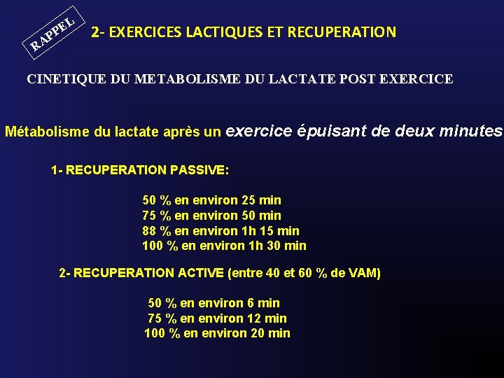 L E PP RA 2 - EXERCICES LACTIQUES ET RECUPERATION CINETIQUE DU METABOLISME DU