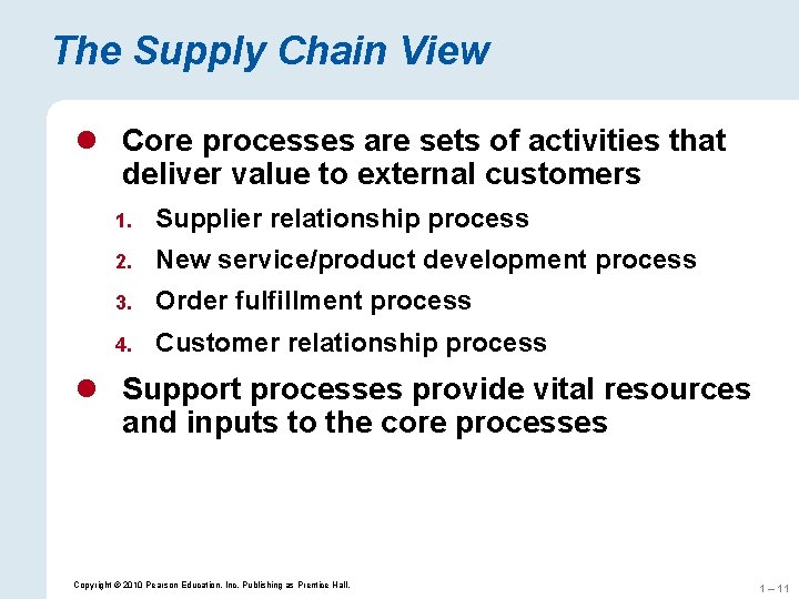The Supply Chain View l Core processes are sets of activities that deliver value The Supply Chain View l Core processes are sets of activities that deliver value