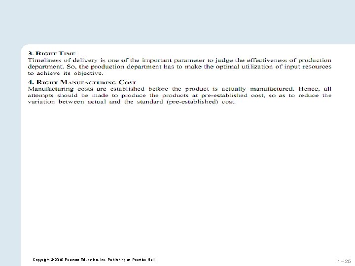 Copyright © 2010 Pearson Education, Inc. Publishing as Prentice Hall. 1 – 25 Copyright © 2010 Pearson Education, Inc. Publishing as Prentice Hall. 1 – 25