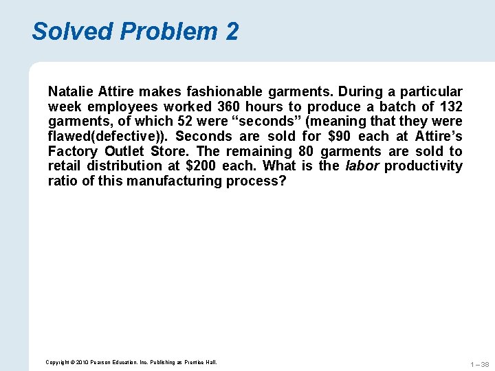 Solved Problem 2 Natalie Attire makes fashionable garments. During a particular week employees worked Solved Problem 2 Natalie Attire makes fashionable garments. During a particular week employees worked