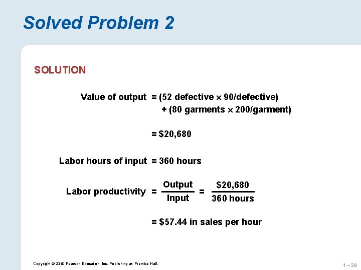 Solved Problem 2 SOLUTION Value of output = (52 defective 90/defective) + (80 garments Solved Problem 2 SOLUTION Value of output = (52 defective 90/defective) + (80 garments