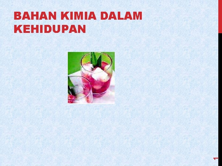 1 BAHAN KIMIA DALAM KEHIDUPAN 