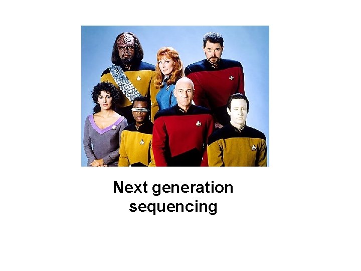 Next generation sequencing 