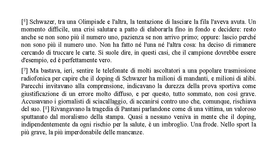 [6] Schwazer, tra una Olimpiade e l'altra, la tentazione di lasciare la fila l'aveva