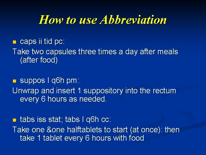 How to use Abbreviation caps ii tid pc: Take two capsules three times a