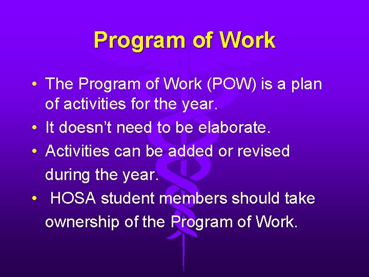 Program of Work • The Program of Work (POW) is a plan of activities