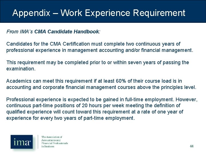 Appendix – Work Experience Requirement From IMA’s CMA Candidate Handbook: Candidates for the CMA