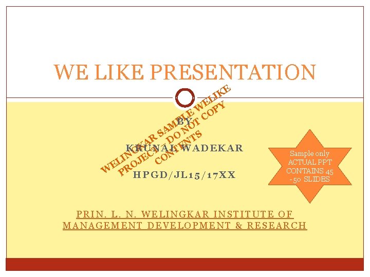 WE LIKE PRESENTATION KE I EL Y W P O E B PLY T