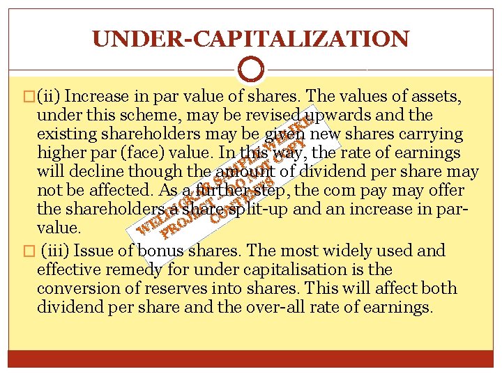 UNDER-CAPITALIZATION �(ii) Increase in par value of shares. The values of assets, under this