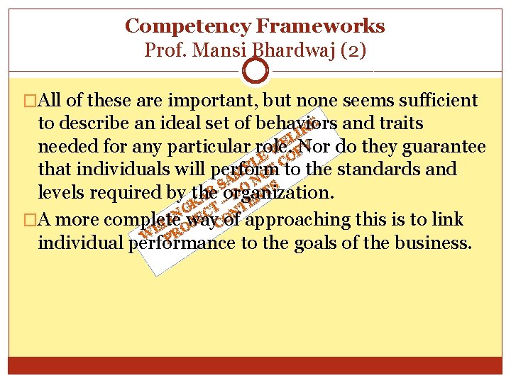 Competency Frameworks Prof. Mansi Bhardwaj (2) �All of these are important, but none seems