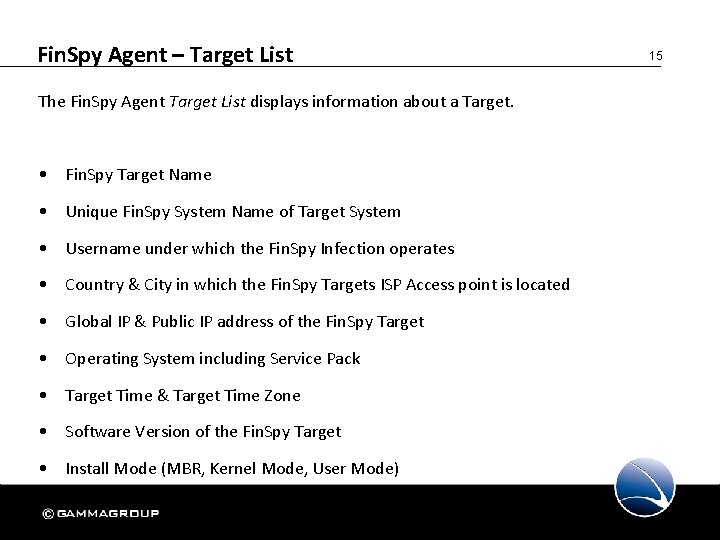 Fin. Spy Agent – Target List The Fin. Spy Agent Target List displays information
