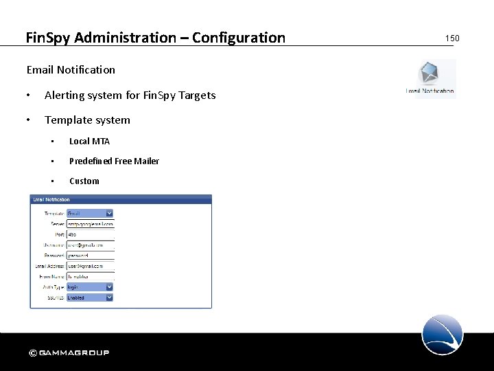 Fin. Spy Administration – Configuration Email Notification • Alerting system for Fin. Spy Targets
