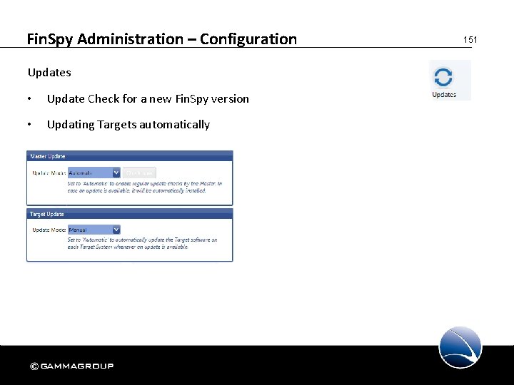 Fin. Spy Administration – Configuration Updates • Update Check for a new Fin. Spy