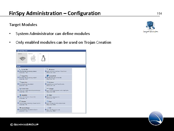 Fin. Spy Administration – Configuration Target Modules • System Administrator can define modules •