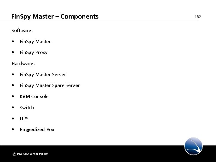 Fin. Spy Master – Components Software: • Fin. Spy Master • Fin. Spy Proxy