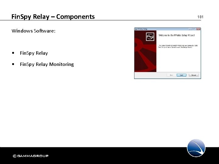 Fin. Spy Relay – Components Windows Software: • Fin. Spy Relay Monitoring 181 