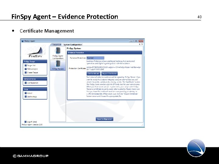 Fin. Spy Agent – Evidence Protection • Certificate Management 40 