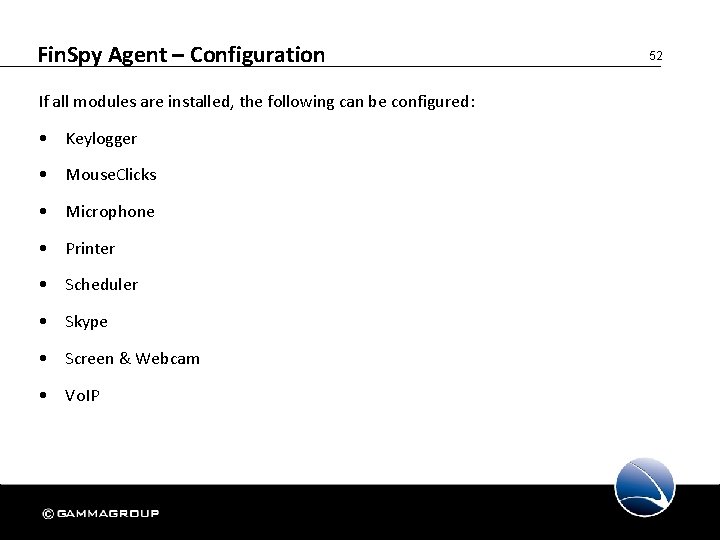 Fin. Spy Agent – Configuration If all modules are installed, the following can be