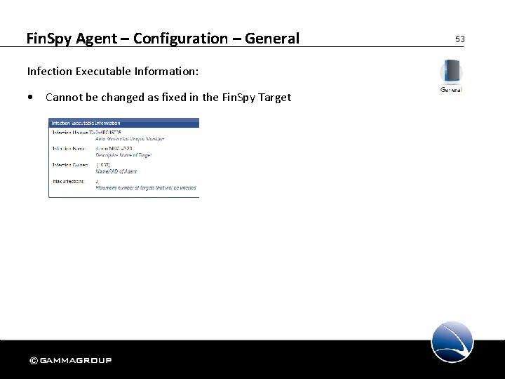 Fin. Spy Agent – Configuration – General Infection Executable Information: • Cannot be changed