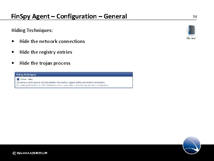 Fin. Spy Agent – Configuration – General Hiding Techniques: • Hide the network connections