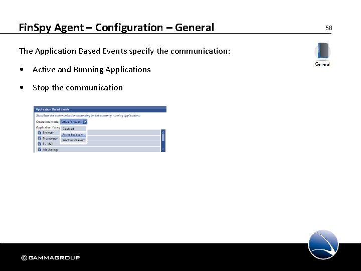 Fin. Spy Agent – Configuration – General The Application Based Events specify the communication: