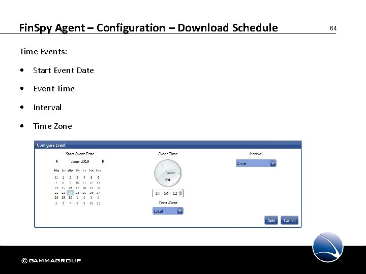 Fin. Spy Agent – Configuration – Download Schedule Time Events: • Start Event Date