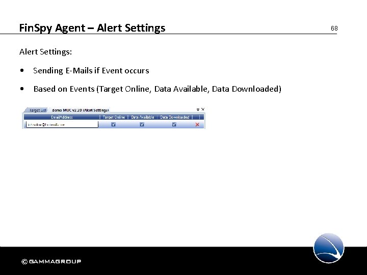 Fin. Spy Agent – Alert Settings: • Sending E-Mails if Event occurs • Based