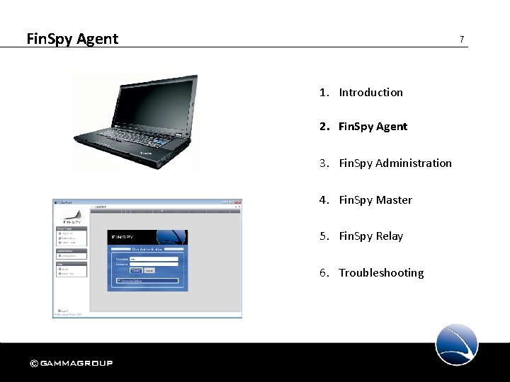 Fin. Spy Agent 7 1. Introduction 2. Fin. Spy Agent 3. Fin. Spy Administration