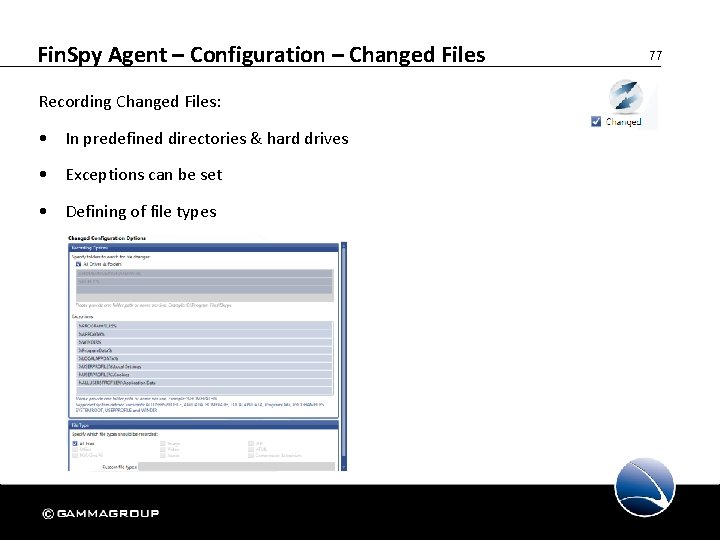 Fin. Spy Agent – Configuration – Changed Files Recording Changed Files: • In predefined