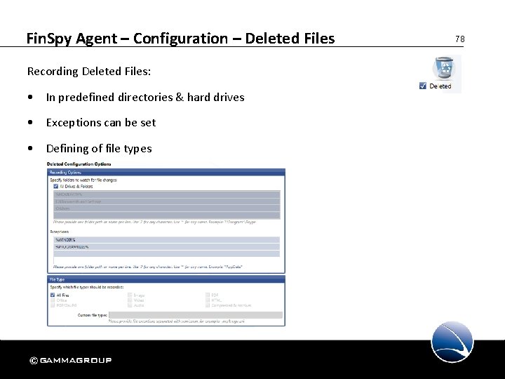 Fin. Spy Agent – Configuration – Deleted Files Recording Deleted Files: • In predefined