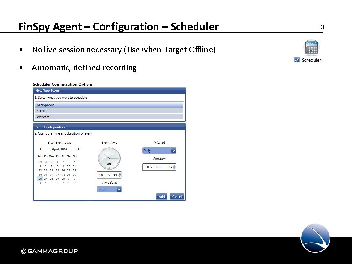 Fin. Spy Agent – Configuration – Scheduler • No live session necessary (Use when