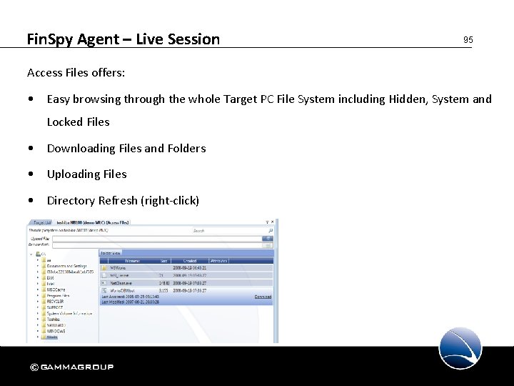 Fin. Spy Agent – Live Session 95 Access Files offers: • Easy browsing through