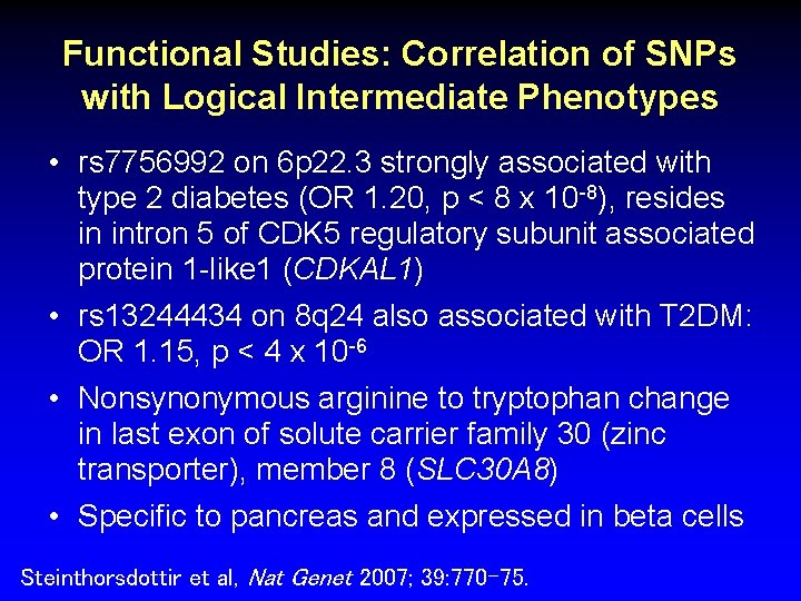 Functional Studies: Correlation of SNPs with Logical Intermediate Phenotypes • rs 7756992 on 6