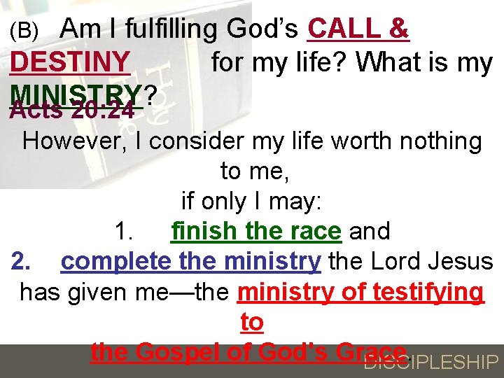 Am I fulfilling God’s CALL & DESTINY for my life? What is my MINISTRY?
