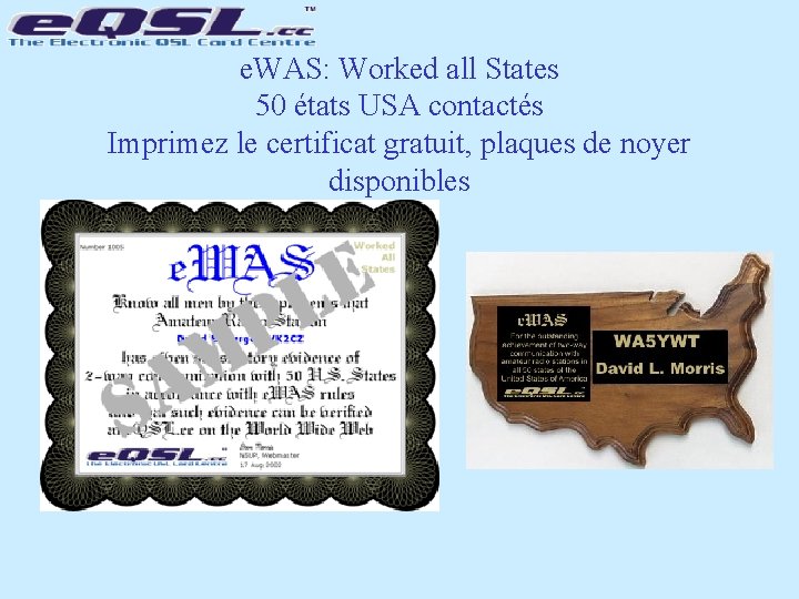 e. WAS: Worked all States 50 états USA contactés Imprimez le certificat gratuit, plaques