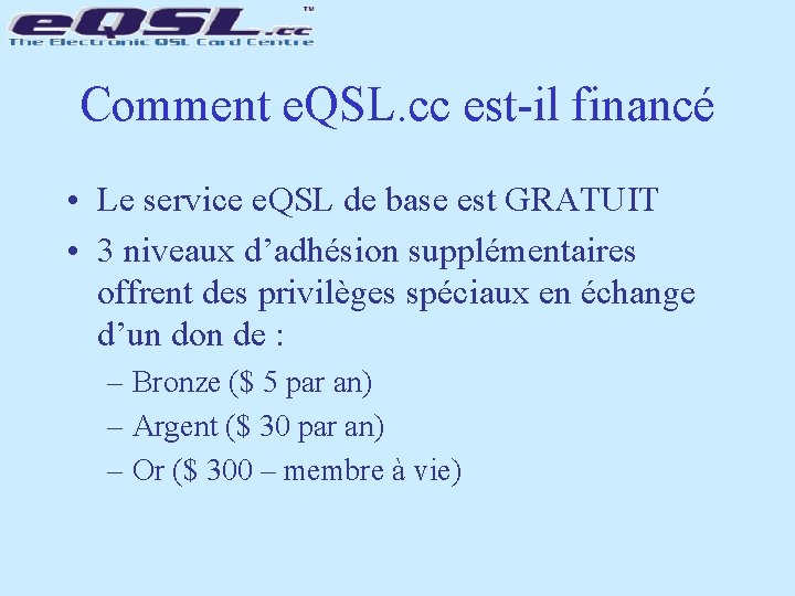 Comment e. QSL. cc est-il financé • Le service e. QSL de base est