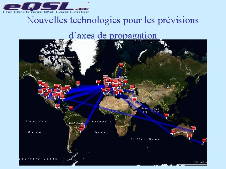 Nouvelles technologies pour les prévisions d’axes de propagation based on actual logged QSOs, not