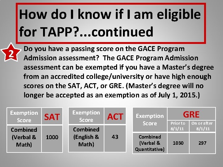 How do I know if I am eligible for TAPP? . . . continued