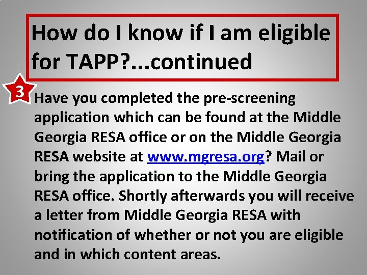 How do I know if I am eligible for TAPP? . . . continued
