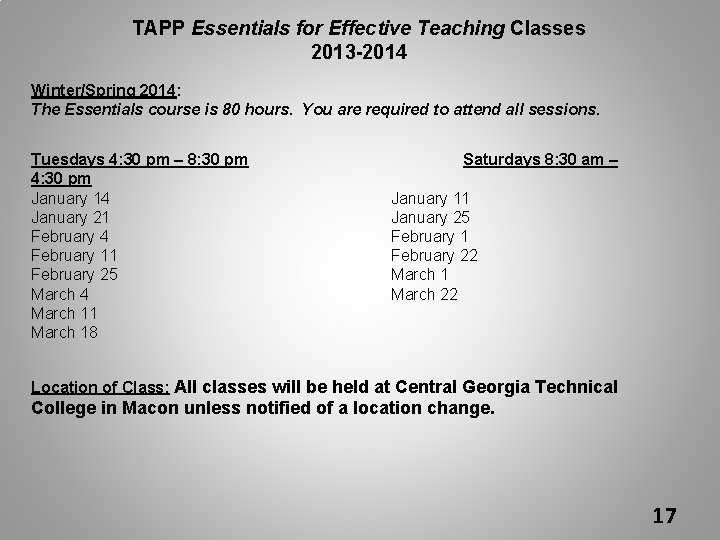 TAPP Essentials for Effective Teaching Classes 2013 -2014 Winter/Spring 2014: The Essentials course is