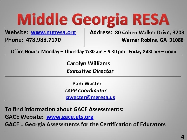 Middle Georgia RESA Website: www. mgresa. org Phone: 478. 988. 7170 Address: 80 Cohen