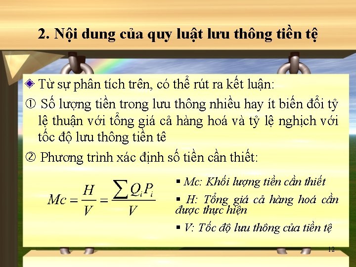 2. Nội dung của quy luật lưu thông tiền tệ Từ sự phân tích