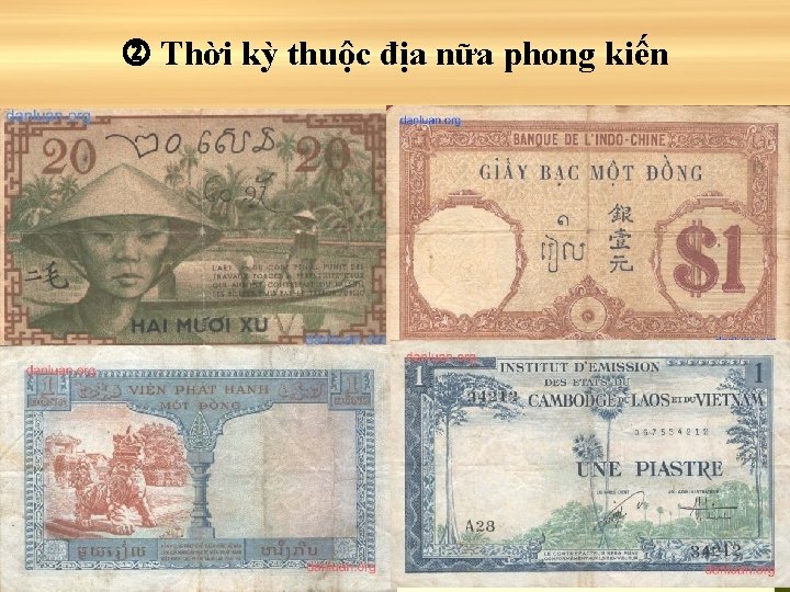  Thời kỳ thuộc địa nữa phong kiến 38 