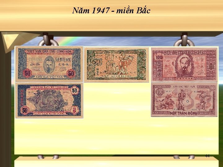 Năm 1947 - miền Bắc 44 