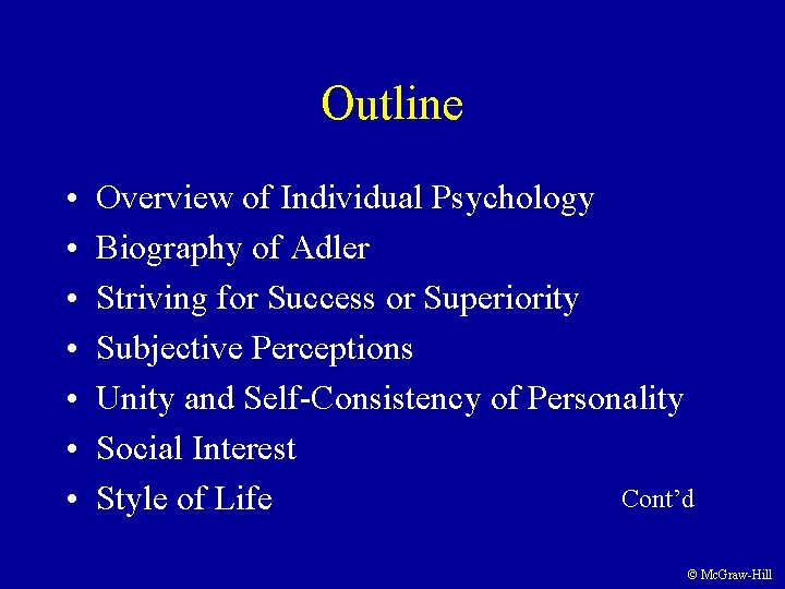 Outline • • Overview of Individual Psychology Biography of Adler Striving for Success or Outline • • Overview of Individual Psychology Biography of Adler Striving for Success or