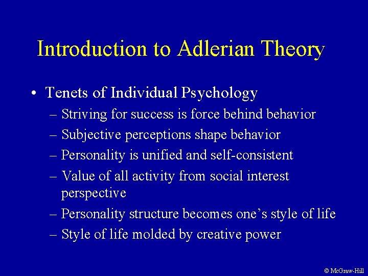 Introduction to Adlerian Theory • Tenets of Individual Psychology – Striving for success is Introduction to Adlerian Theory • Tenets of Individual Psychology – Striving for success is
