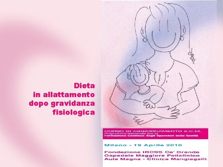 Dieta in allattamento dopo gravidanza fisiologica 